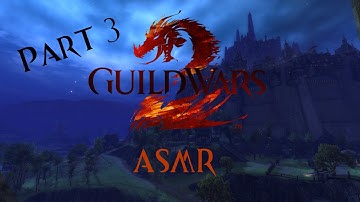 ASMR | Guild Wars 2 Playthrough / Beginner