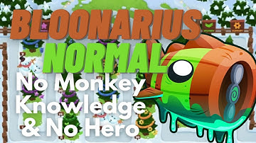 Bloonarius Normal Tutorial | No Monkey Knowledge & No Hero | BTD6 One Two Tree