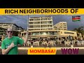 Nyali Mombasa: Would You Live Here In Rich And Luxurious Neighborhoods Of Kenya. #ExploreMombasa