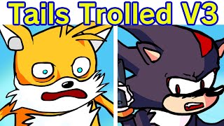 Friday Night Funkin' VS Tails Get Trolled V3 FULL WEEK   Cutscenes | Sonic Shadow Knuckles (FNF Mod)