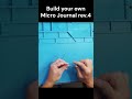 DIY Build Guide: Micro Journal Rev.4