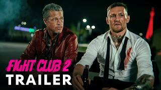 Fight Club 2 (2025) - First Trailer | Conor McGregor, Edward Norton, Brad Pitt