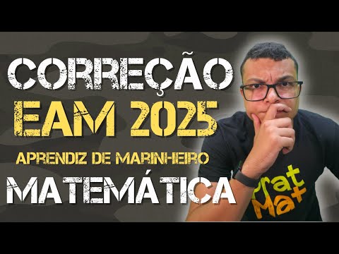 CORREÇÃO PROVA DA EAM 2025 MATEMÁTICA TODAS AS QUESTÕES