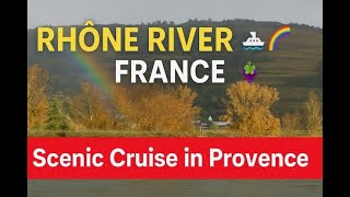 Cruising the Rhône River 🚢 | Scenic Provence to Lyon