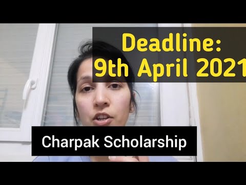 CHARPAK SCHOLARSHIP for INDIAN STUDENTS || Apply ASAP - Deadline 9th April 2021