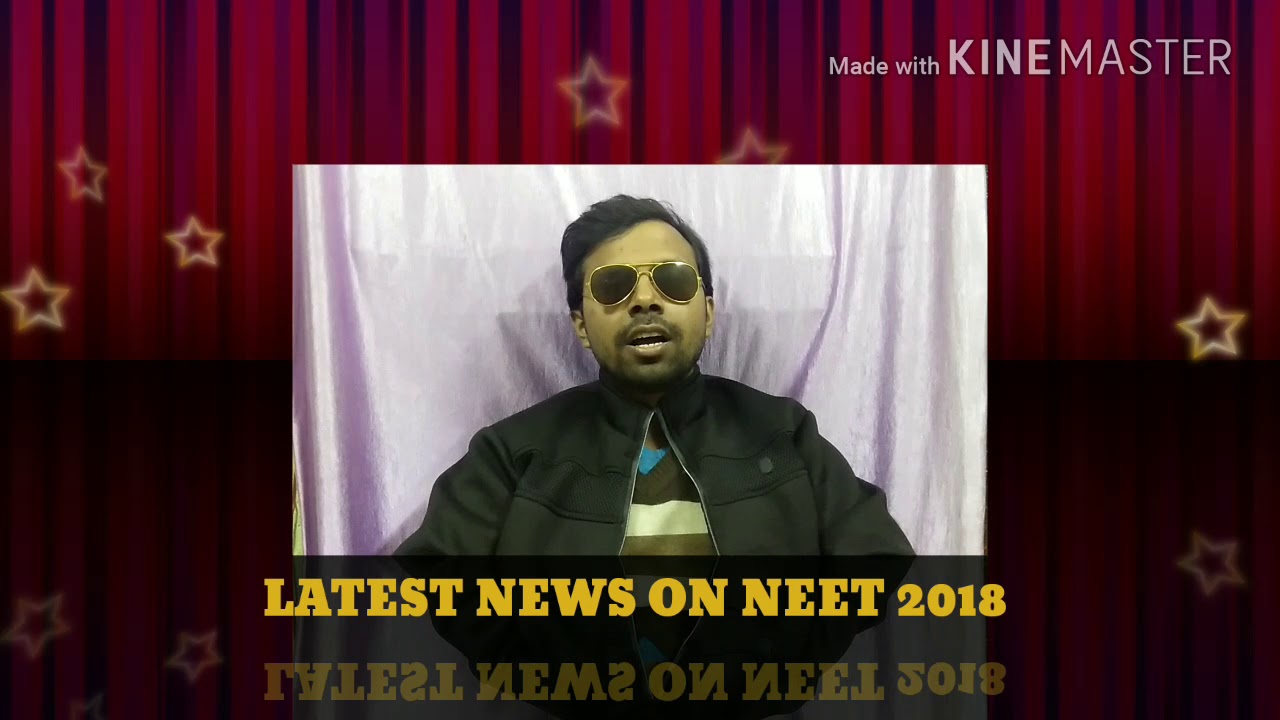 LATEST NEWS ON NEET 2018