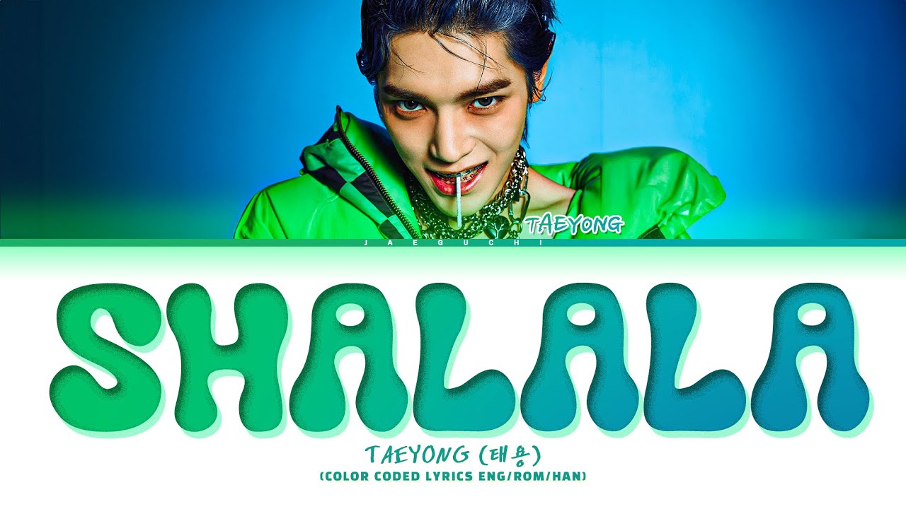 Taeyong (태용) – Shalala (샤랄라 ) MP3 Download