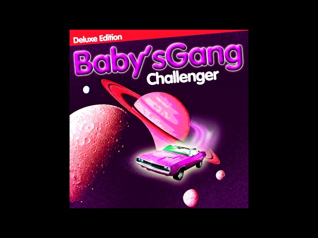 Baby's Gang - Challenger MiniMix (Deluxe Edition Album) - YouTube