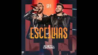 ZÉ NETO E CRISTIANO  - EP ESCOLHAS