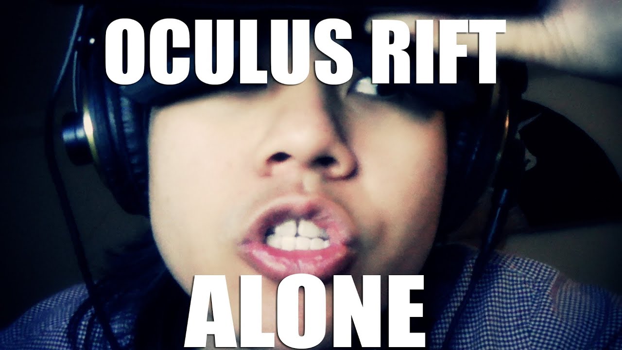 Alone: Scary Time in the Oculus Rift