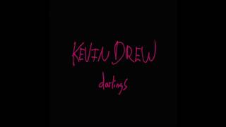 Watch Kevin Drew You Gotta Feel It video