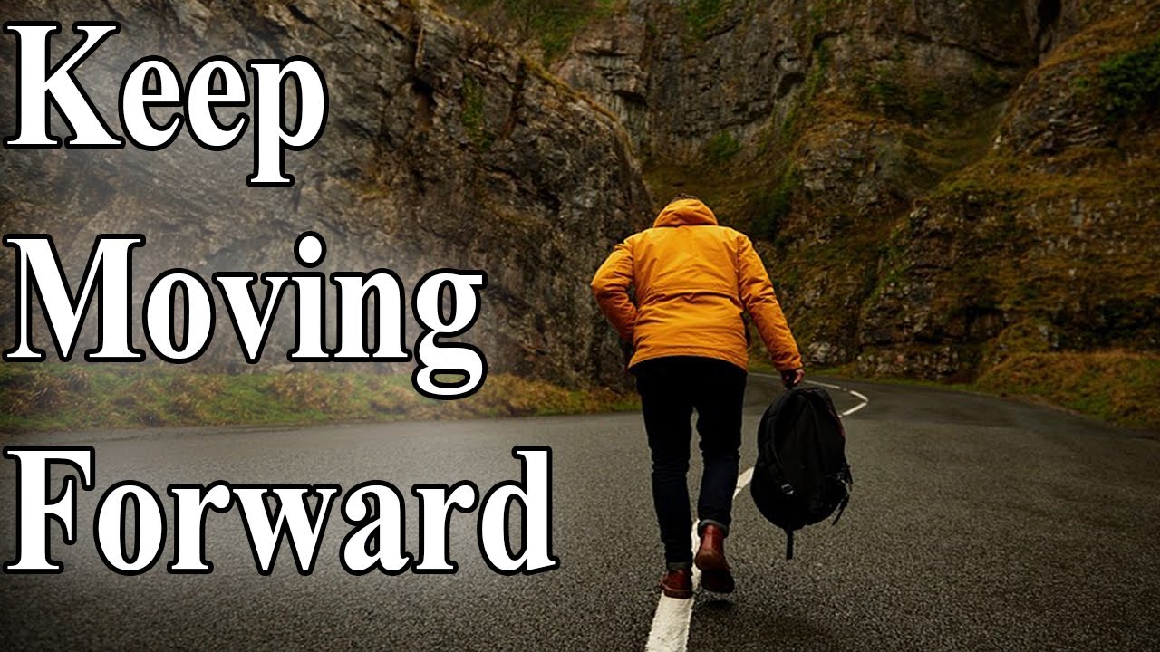 Keep moving forward. Kepе moving forward. Keep moving forward Дисней. I just keep moving forward. Мув форвард