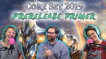 Magic 2019 Core Set Prerelease Primer w/ Judge Rob! | Magic the Gathering