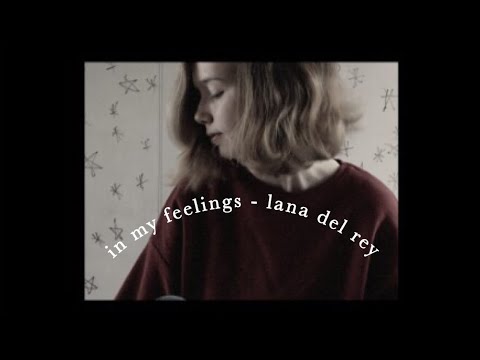 Lana Del Rey In My Feelings Free Mp3 Download Lana Del Rey In My Feelings Free Mp3 Download
