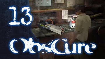 Obscure - Part 13 - The Laser??