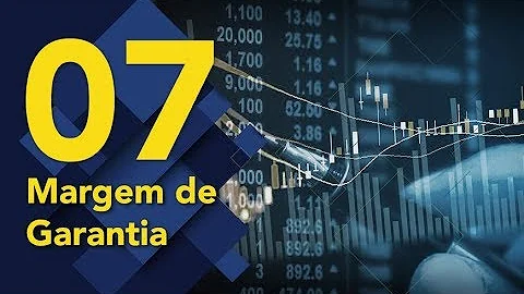 O que é a margem de garantia?