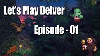Delver : Full Run! Episode 01