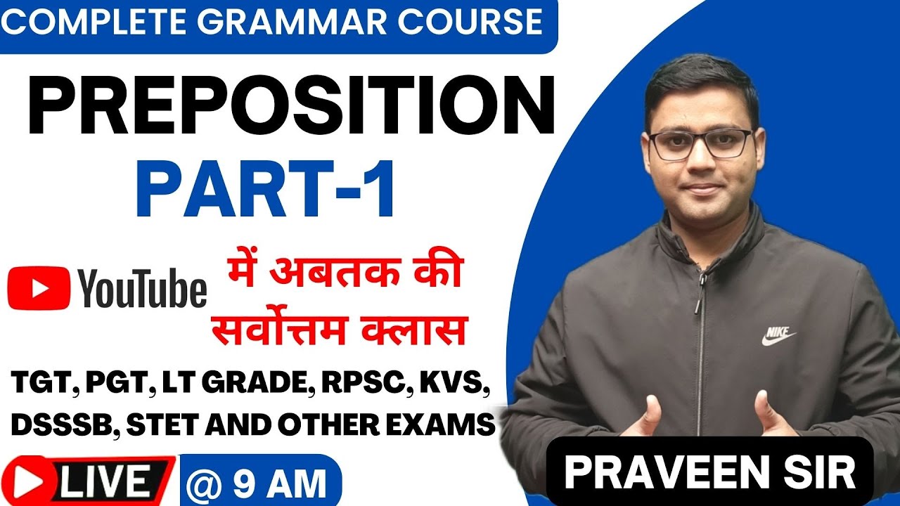 UP TGT PGT 2022 ENGLISH GRAMMAR || PREPOSITION || PART-1 || SELECTION TARGET || PRAVEEN SIR