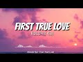 First True Love (Lyrics) | Kolohe Kai