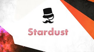♫ Stardust