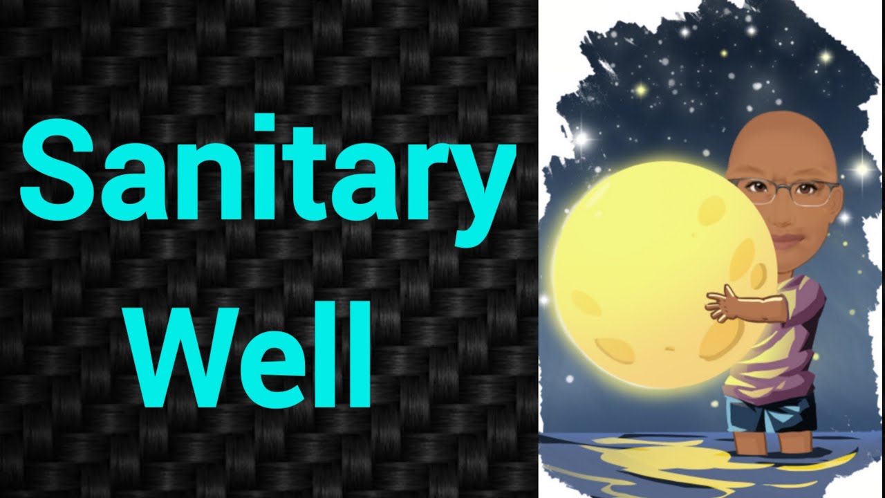 Sanitary Well | PSM lectures | Community Medicine lectures | PSM made easy | PSM rapid revision