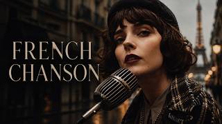 French Chanson 🇫🇷 | Romantic Paris Nights & Vintage Café Music