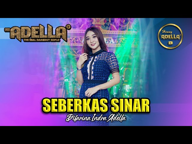 SEBERKAS SINAR - Difarina Indra Adella - OM ADELLA class=