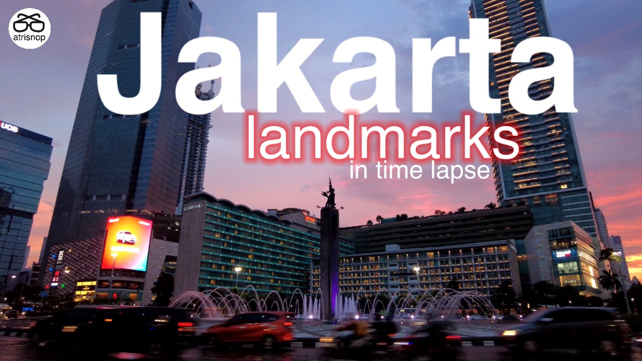 Amazing Jakarta Landmark - Timelapse Keren
