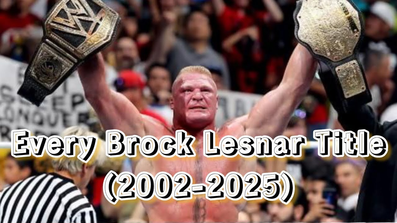 Every Brock Lesnar Title (2002-2025)