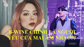 Rapper B-Wine Người Yêu Tin Đồn Khiến Mai Âm Nhạc Thành Hoa Đã Có Chủ?