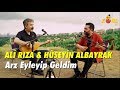 Ali rza  hseyin albayrak  arz eyleyip geldim performans kond tv