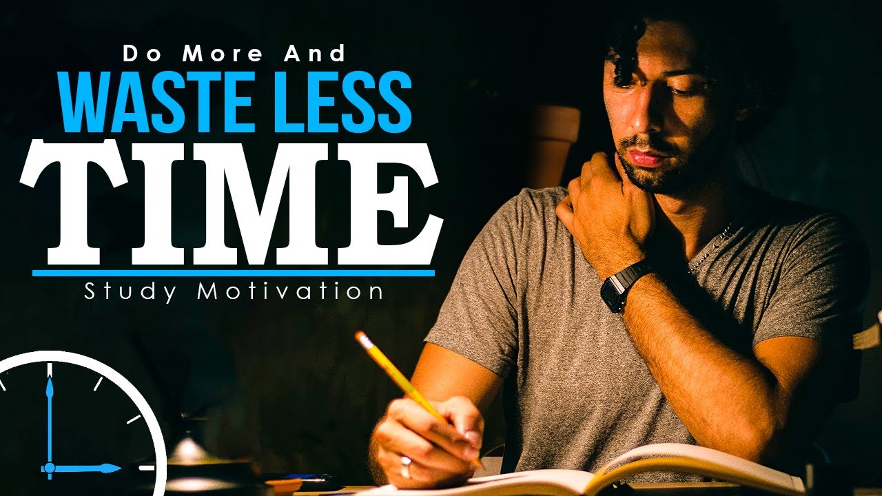 NO TIME TO WASTE - Best Study Motivation for Success & Students ...