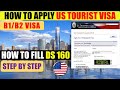 How to fill ds 160 for usa tourist visa 2024  ds 160 form filling for tourist visa  b1b2 visa