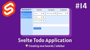 Create A Real-World Todo Application In Svelte #14 - Creating new boards / sidebar