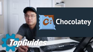 top guides - chocolatey program manager for windows