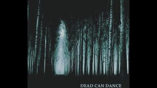 Watch Dead Can Dance Tell Me About The Forest video