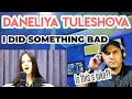 SHE IS BACK - Daneliya Tuleshova - I did something bad (Taylor Swift cover) - first time listen.