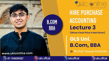 #3 Hire Purchase Accounting Lecture BCom - Hire Purchase System Lecture | Gujarat University | GLS