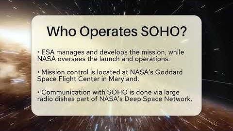 Who Operates SOHO? - Astronomy Made Simple