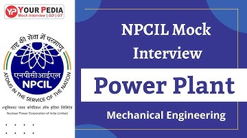 Power Plant Mock Interview For NPCIL | ME | NPCIL Interview preparation & Guidance | YourPedia