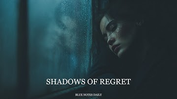 Shadows of Regret (Official Audio) | Blue Notes Daily | Dark Melancholic Alternative Rock Ballad