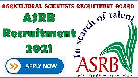 Agricultural Scientists Recruitment Board | ASRB Recruitment 2021 | Research Management Positions |