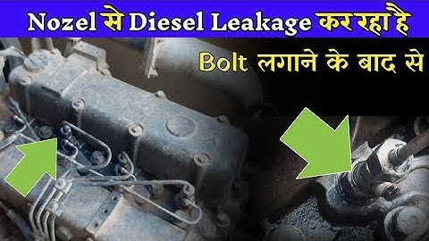 Nozel से Diesel Leakage - Ajax Fiori - Kirloskar engine nozel problem - ARGO 4000