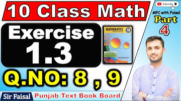 Class 10th Math | 10 Class Math Exercise 1.3 Q 8,9 🔥 Class 10 Math | Sir Faisal | MPC with Faisal