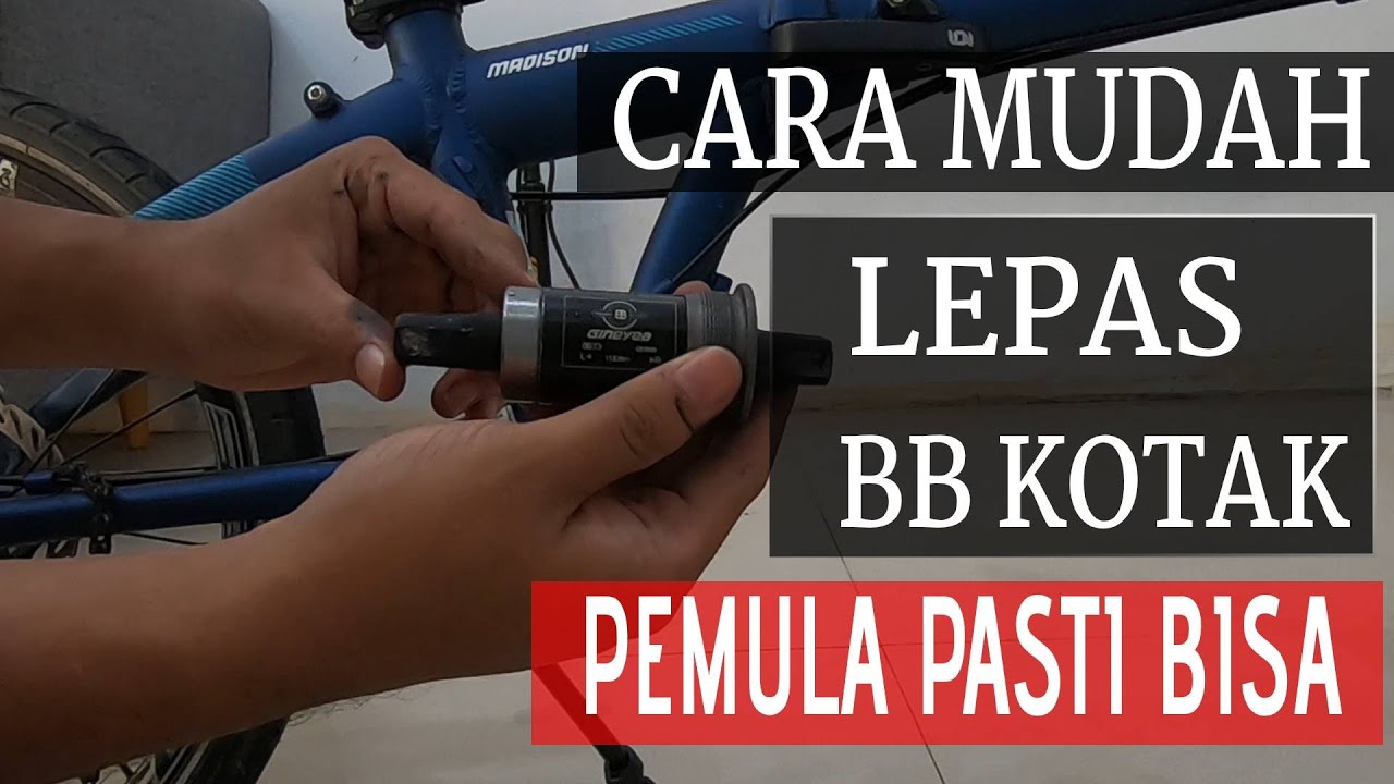 Tutorial Cara Melepas Crank & Bottom Bracket (BB) Kotak Sepeda Lipat