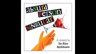 Plot summary, “Absurd Person Singular” by Sir Alan Ayckbourn in 4 Minutes - Book Review