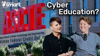 What&#39;s So Smart about Cyber Education