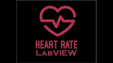 Heart Rate Monitor on LabVIEW tutorial