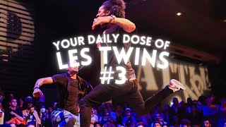 YOUR DAILY DOSE OF LES TWINS (#3 • 2021)