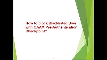 How to block Blacklisted User with #OAAM #PreAuthenticationCheckpoint